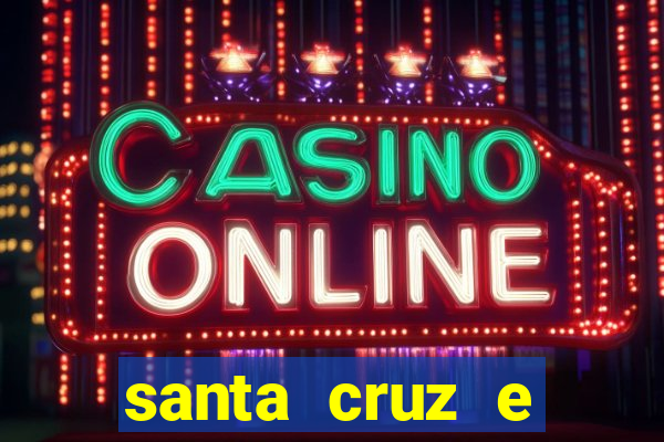 santa cruz e cruzeiro ao vivo hd